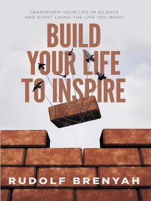 cover image of Build Your Life to Inspire